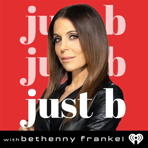 bethanny frankel and chanel|bethany frankel just b podcast.